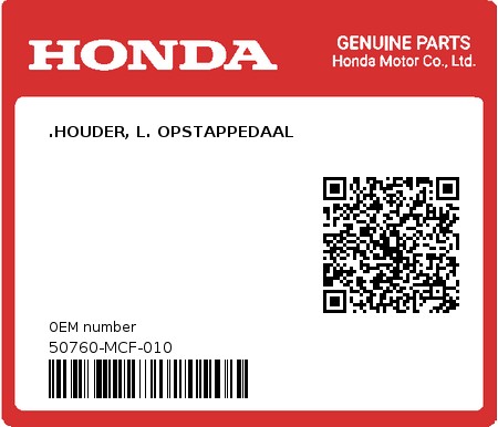 Product image: Honda - 50760-MCF-010 - .HOUDER, L. OPSTAPPEDAAL  0