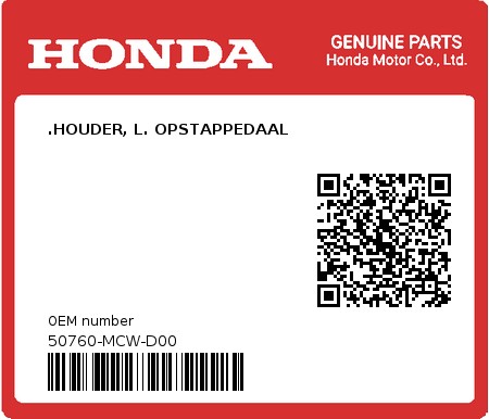 Product image: Honda - 50760-MCW-D00 - .HOUDER, L. OPSTAPPEDAAL  0