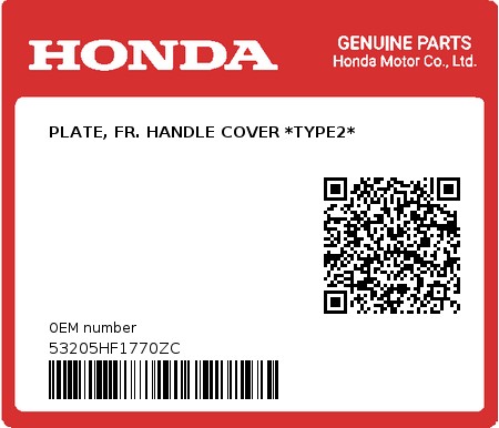 Product image: Honda - 53205HF1770ZC - PLATE, FR. HANDLE COVER *TYPE2*  0