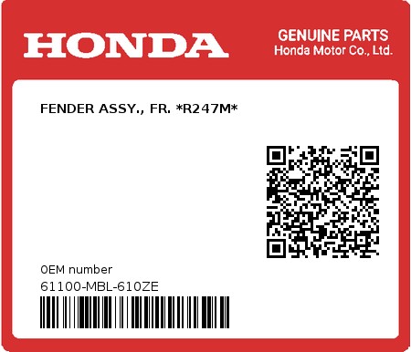 Product image: Honda - 61100-MBL-610ZE - FENDER ASSY., FR. *R247M*  0