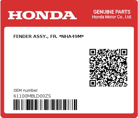 Product image: Honda - 61100MBLD00ZS - FENDER ASSY., FR. *NHA49M*  0