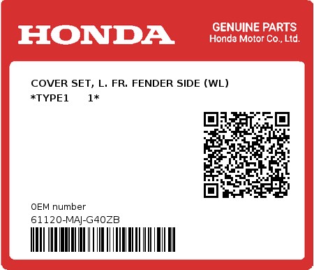 Product image: Honda - 61120-MAJ-G40ZB - COVER SET, L. FR. FENDER SIDE (WL) *TYPE1     1*  0