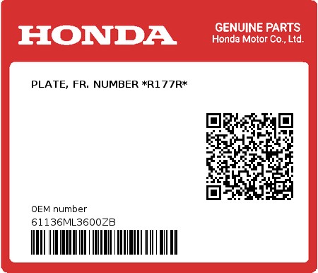 Product image: Honda - 61136ML3600ZB - PLATE, FR. NUMBER *R177R*  0