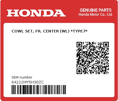Product image: Honda - 64222MY5H30ZC - COWL SET, FR. CENTER (WL) *TYPE7*  0