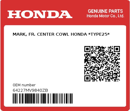 Product image: Honda - 64227MV9840ZB - MARK, FR. CENTER COWL HONDA *TYPE25*  0