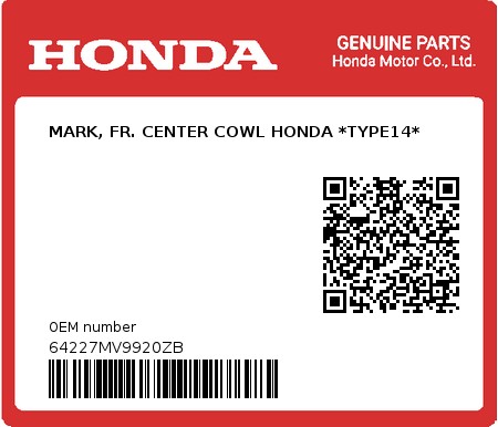 Product image: Honda - 64227MV9920ZB - MARK, FR. CENTER COWL HONDA *TYPE14*  0