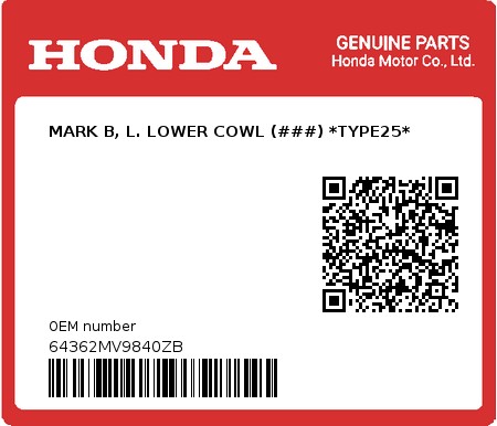 Product image: Honda - 64362MV9840ZB - MARK B, L. LOWER COWL (###) *TYPE25*  0