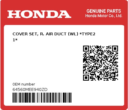 Product image: Honda - 64560MEE940ZD - COVER SET, R. AIR DUCT (WL) *TYPE2     1*  0