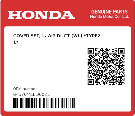Product image: Honda - 64570MEED00ZE - COVER SET, L. AIR DUCT (WL) *TYPE2     1*  0