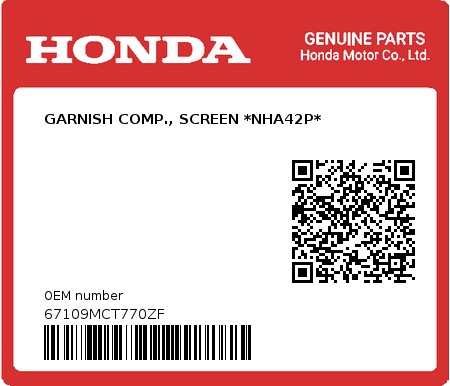 Product image: Honda - 67109MCT770ZF - GARNISH COMP., SCREEN *NHA42P*  0