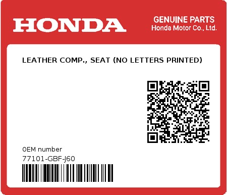 Product image: Honda - 77101-GBF-J60 - LEATHER COMP., SEAT (NO LETTERS PRINTED)  0