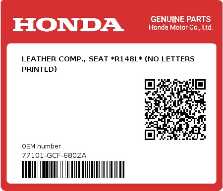 Product image: Honda - 77101-GCF-680ZA - LEATHER COMP., SEAT *R148L* (NO LETTERS PRINTED)  0