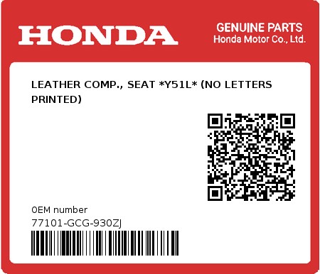 Product image: Honda - 77101-GCG-930ZJ - LEATHER COMP., SEAT *Y51L* (NO LETTERS PRINTED)  0