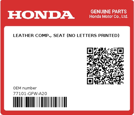 Product image: Honda - 77101-GFW-A20 - LEATHER COMP., SEAT (NO LETTERS PRINTED)  0