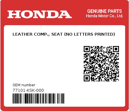 Product image: Honda - 77101-KSK-000 - LEATHER COMP., SEAT (NO LETTERS PRINTED)  0