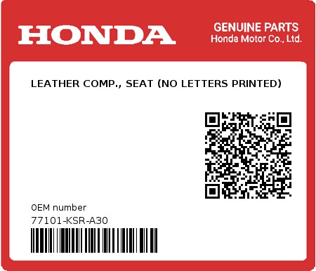 Product image: Honda - 77101-KSR-A30 - LEATHER COMP., SEAT (NO LETTERS PRINTED)  0
