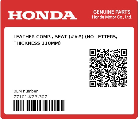 Product image: Honda - 77101-KZ3-307 - LEATHER COMP., SEAT (###) (NO LETTERS, THICKNESS 118MM)  0