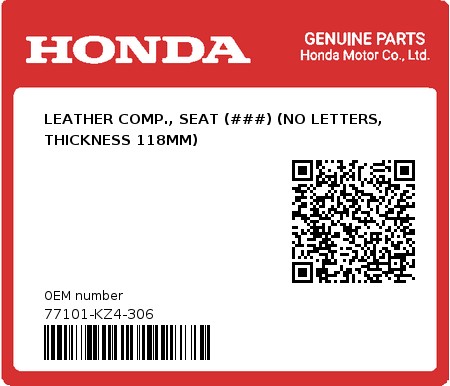Product image: Honda - 77101-KZ4-306 - LEATHER COMP., SEAT (###) (NO LETTERS, THICKNESS 118MM)  0