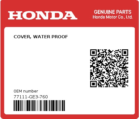 Product image: Honda - 77111-GE3-760 - COVER, WATER PROOF  0