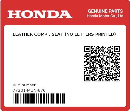 Product image: Honda - 77201-MBN-670 - LEATHER COMP., SEAT (NO LETTERS PRINTED)  0