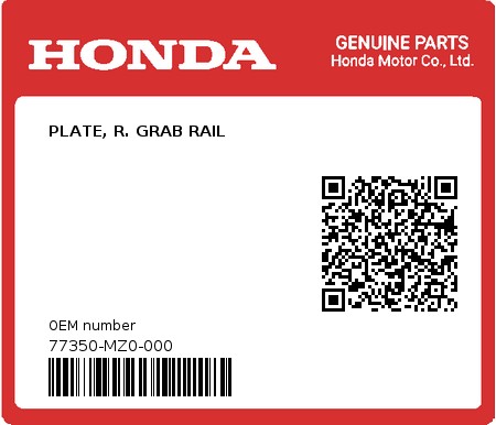 Product image: Honda - 77350-MZ0-000 - PLATE, R. GRAB RAIL  0