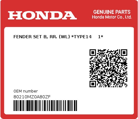 Product image: Honda - 80210MZ0A80ZF - FENDER SET B, RR. (WL) *TYPE14    1*  0