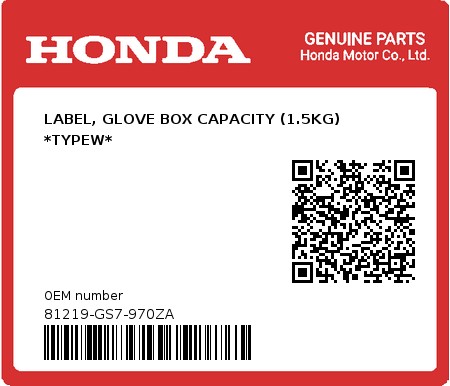 Product image: Honda - 81219-GS7-970ZA - LABEL, GLOVE BOX CAPACITY (1.5KG) *TYPEW*  0
