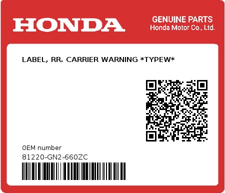 Product image: Honda - 81220-GN2-660ZC - LABEL, RR. CARRIER WARNING *TYPEW*  0