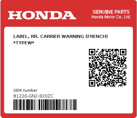 Product image: Honda - 81220-GN2-920ZC - LABEL, RR. CARRIER WARNING (FRENCH) *TYPEW*  0