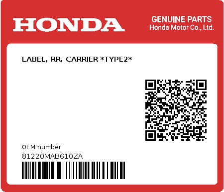 Product image: Honda - 81220MAB610ZA - LABEL, RR. CARRIER *TYPE2*  0