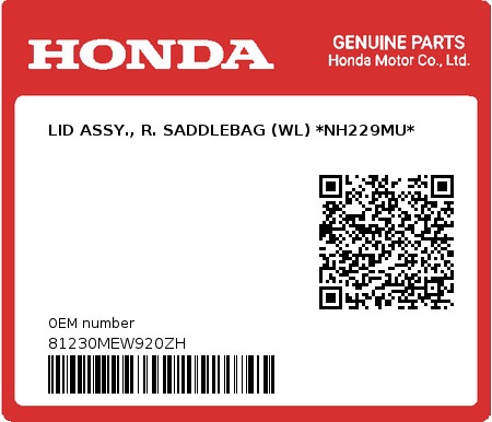 Product image: Honda - 81230MEW920ZH - LID ASSY., R. SADDLEBAG (WL) *NH229MU*  0