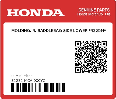 Product image: Honda - 81281-MCA-000YC - MOLDING, R. SADDLEBAG SIDE LOWER *R325M*  0