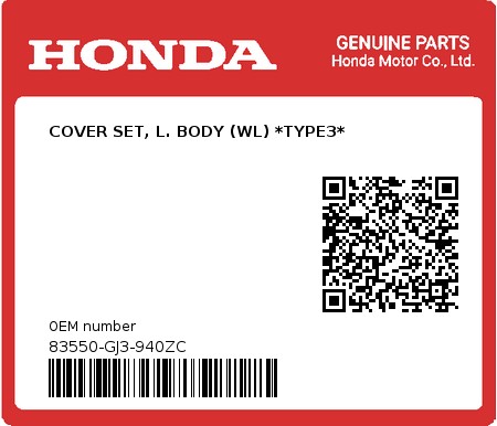 Product image: Honda - 83550-GJ3-940ZC - COVER SET, L. BODY (WL) *TYPE3*  0