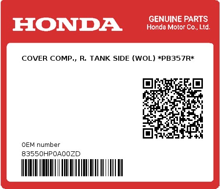 Product image: Honda - 83550HP0A00ZD - COVER COMP., R. TANK SIDE (WOL) *PB357R*  0