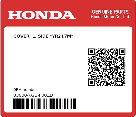Product image: Honda - 83600-KGB-F00ZB - COVER, L. SIDE *YR217M*  0