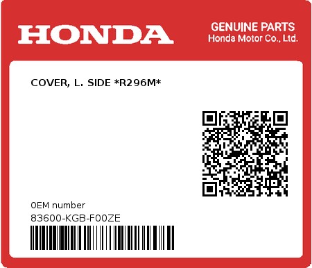 Product image: Honda - 83600-KGB-F00ZE - COVER, L. SIDE *R296M*  0