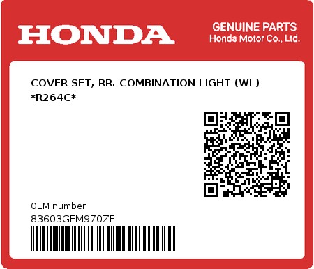 Product image: Honda - 83603GFM970ZF - COVER SET, RR. COMBINATION LIGHT (WL) *R264C*  0