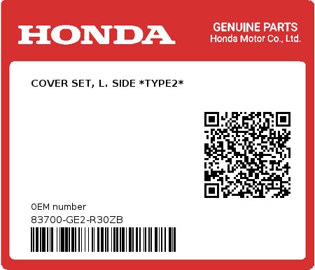 Product image: Honda - 83700-GE2-R30ZB - COVER SET, L. SIDE *TYPE2*  0