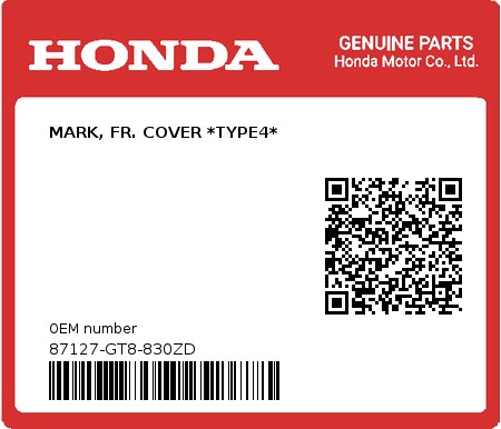 Product image: Honda - 87127-GT8-830ZD - MARK, FR. COVER *TYPE4*  0