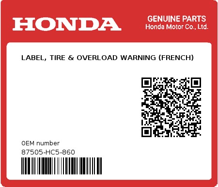 Product image: Honda - 87505-HC5-860 - LABEL, TIRE & OVERLOAD WARNING (FRENCH)  0