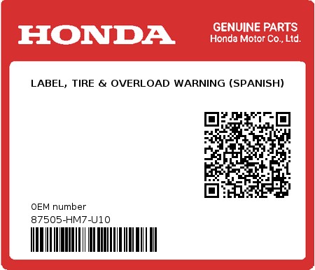 Product image: Honda - 87505-HM7-U10 - LABEL, TIRE & OVERLOAD WARNING (SPANISH)  0