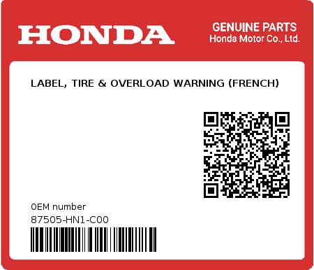 Product image: Honda - 87505-HN1-C00 - LABEL, TIRE & OVERLOAD WARNING (FRENCH)  0