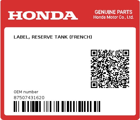Product image: Honda - 87507431620 - LABEL, RESERVE TANK (FRENCH)  0