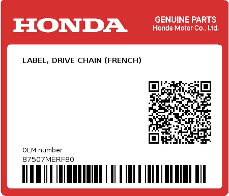 Product image: Honda - 87507MERF80 - LABEL, DRIVE CHAIN (FRENCH)  0