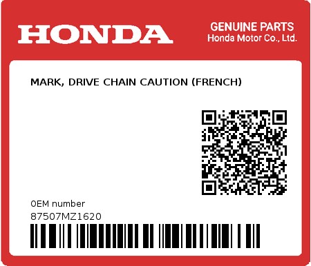 Product image: Honda - 87507MZ1620 - MARK, DRIVE CHAIN CAUTION (FRENCH)  0