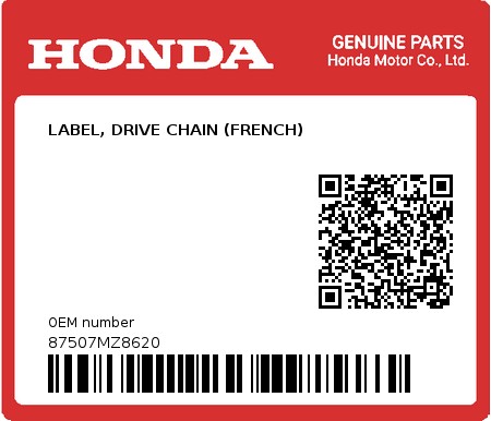 Product image: Honda - 87507MZ8620 - LABEL, DRIVE CHAIN (FRENCH)  0