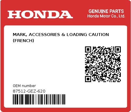 Product image: Honda - 87512-GEZ-620 - MARK, ACCESSORIES & LOADING CAUTION (FRENCH)  0