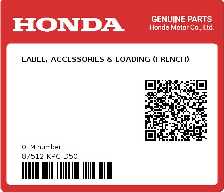 Product image: Honda - 87512-KPC-D50 - LABEL, ACCESSORIES & LOADING (FRENCH)  0