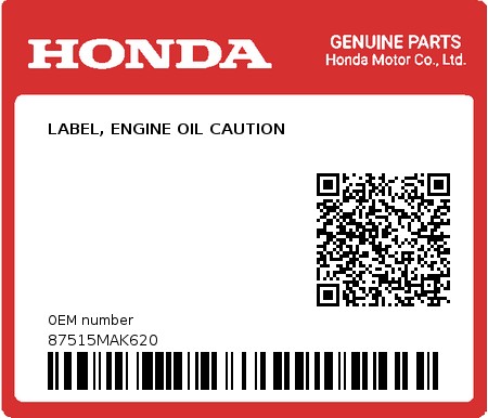 Product image: Honda - 87515MAK620 - LABEL, ENGINE OIL CAUTION  0