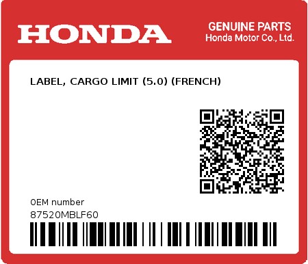 Product image: Honda - 87520MBLF60 - LABEL, CARGO LIMIT (5.0) (FRENCH)  0